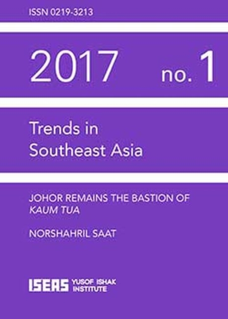 Johor Remains the Bastion of Kaum Tua, Paperback / softback Book