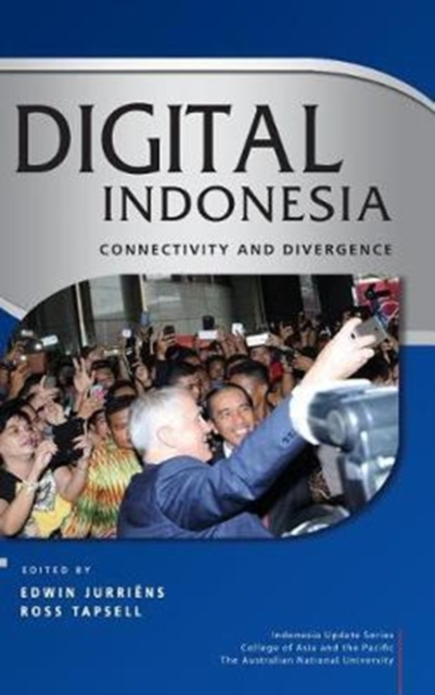 Digital Indonesia : Connectivity and Divergence, Hardback Book