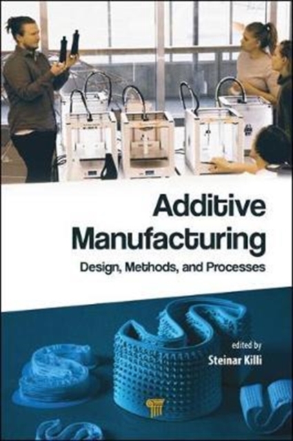 Additive Manufacturing : Design, Methods, and Processes, Hardback Book