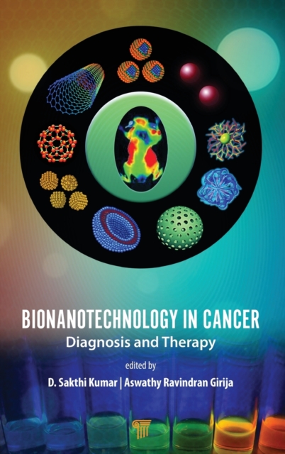 Bionanotechnology in Cancer : Diagnosis and Therapy, Hardback Book