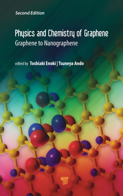 Physics and Chemistry of Graphene (Second Edition) : Graphene to Nanographene, Hardback Book