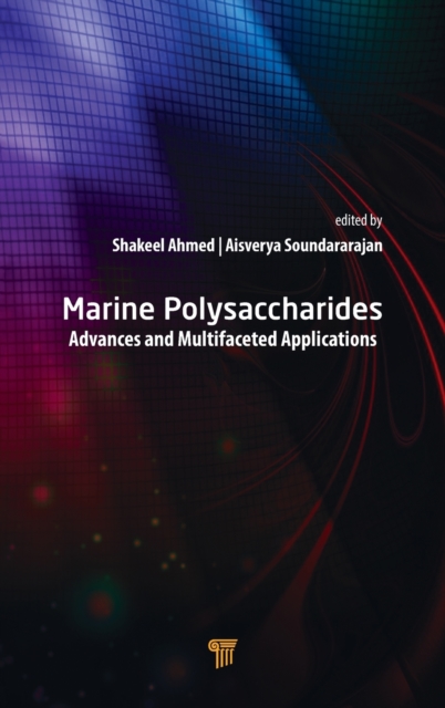 Marine Polysaccharides : Advances and Multifaceted Applications, Hardback Book