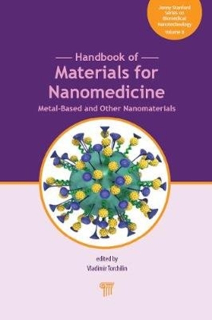Handbook of Materials for Nanomedicine : Metal-Based and Other Nanomaterials, Hardback Book