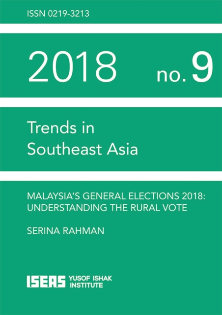 Malaysia's General Elections 2018 : Understanding the Rural Vote, PDF eBook