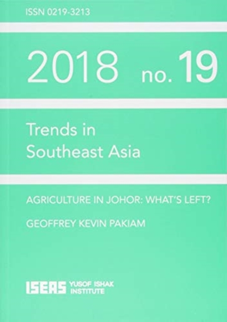 Agriculture in Johor : What's Left?, Paperback / softback Book