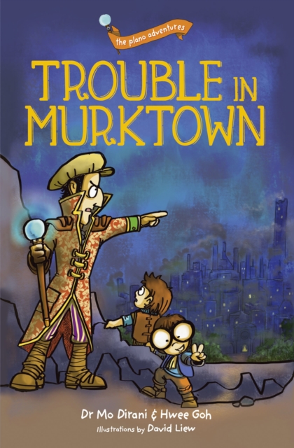 the plano adventures: Trouble in Murktown, Paperback / softback Book