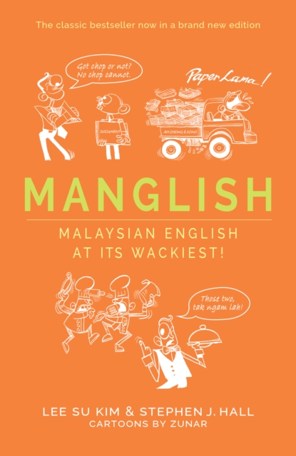Manglish : Malaysian English at its wackiest!, Paperback / softback Book