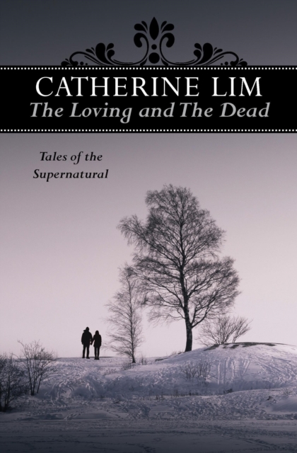 The Loving and the Dead : Tales of the Supernatural, Paperback / softback Book
