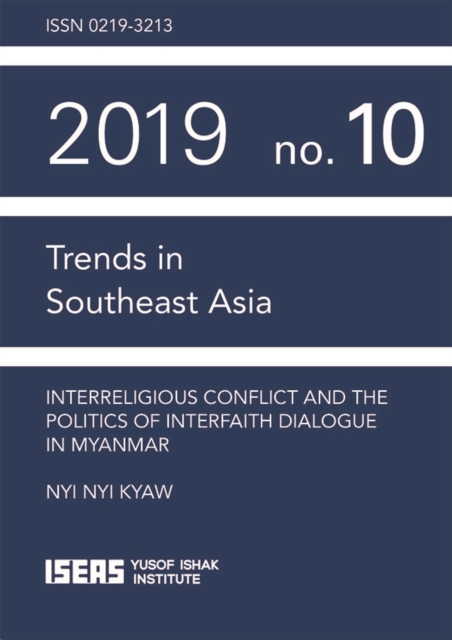 Interreligious Conflict and the Politics of Interfaith Dialogue in Myanmar, PDF eBook