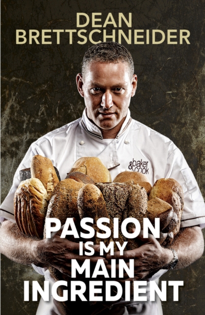 Passion Is My Main Ingredient CONTACT AUTHOR, Paperback / softback Book