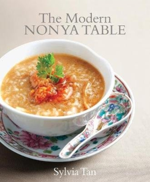 The Modern Nonya Table, Paperback / softback Book