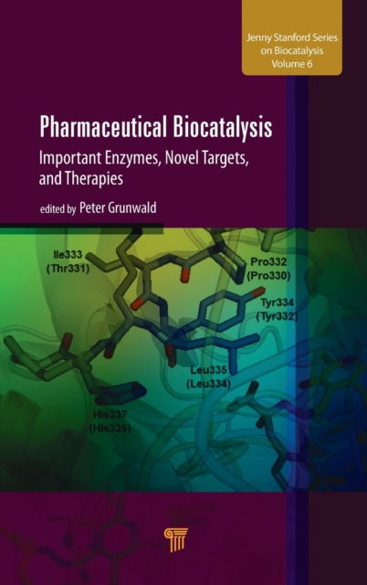 Pharmaceutical Biocatalysis : Important Enzymes, Novel Targets, and Therapies, Hardback Book