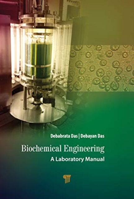 Biochemical Engineering : A Laboratory Manual, Hardback Book
