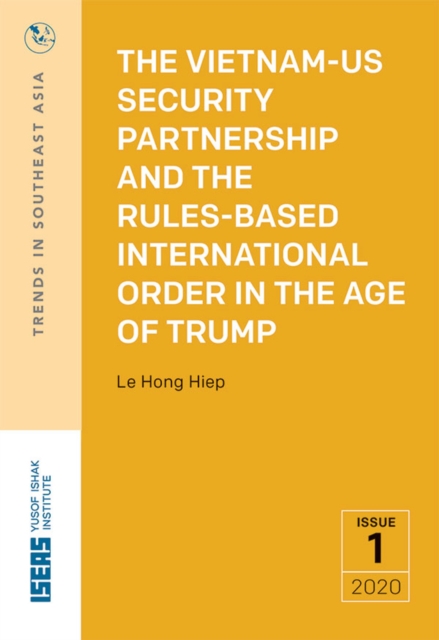 The Vietnam-US Security Partnership and the Rules-Based International Order in the Age of Trump, PDF eBook