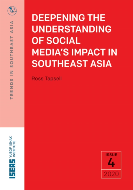 Deepening the Understanding of Social Media’s Impact in Southeast Asia, Paperback / softback Book
