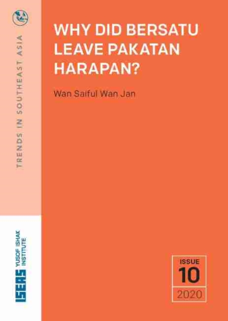 Why Did BERSATU Leave Pakatan Harapan?, Paperback / softback Book