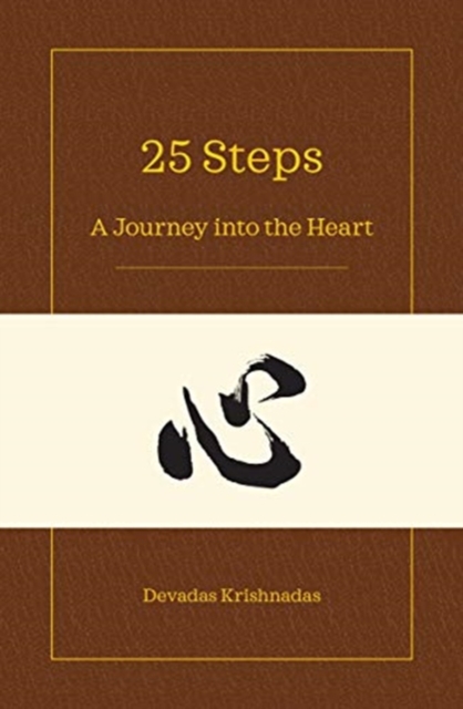 25 Steps : A Journey Into the Heart, Hardback Book