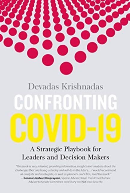 Confronting Covid-19 : A Strategic Playbook for Leaders and Decision Makers, Paperback / softback Book