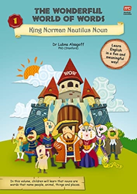 The Wonderful World of Words Volume 1: King Norman Nautilus Noun, Paperback / softback Book