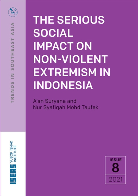 The Serious Social Impact on Non-Violent Extremism in Indonesia, Paperback / softback Book