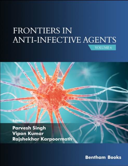 Frontiers in Anti-Infective Agents: Volume 6, EPUB eBook