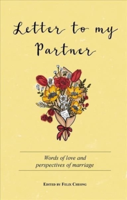 Letter to My Partner : Words of Love and Perspectives on Marriage, Paperback / softback Book