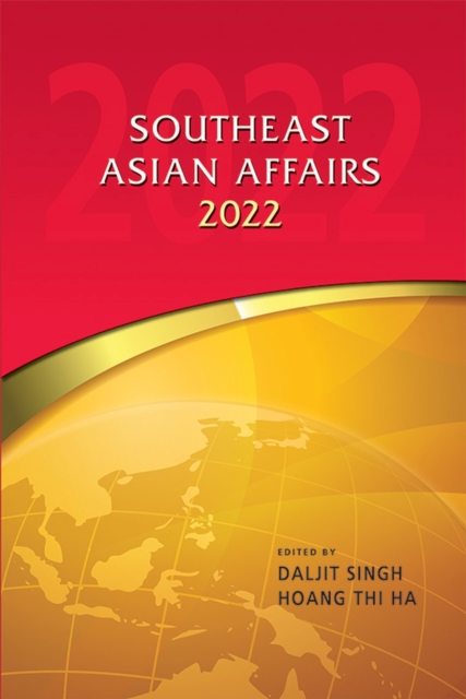 Southeast Asian Affairs 2022, Hardback Book