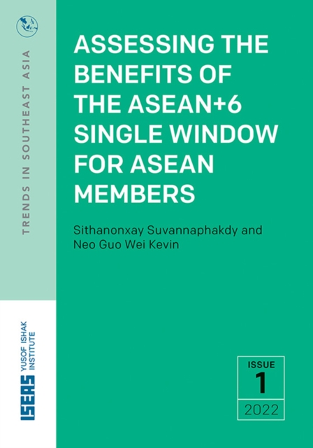Assessing the Benefits of the ASEAN+6 Single Window for ASEAN Members, PDF eBook