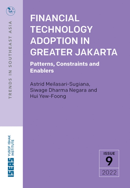 Financial Technology Adoption in Greater Jakarta : Patterns, Constraints and Enablers, Paperback / softback Book