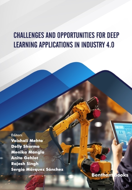 Challenges and Opportunities for Deep Learning Applications in Industry 4.0, Paperback / softback Book