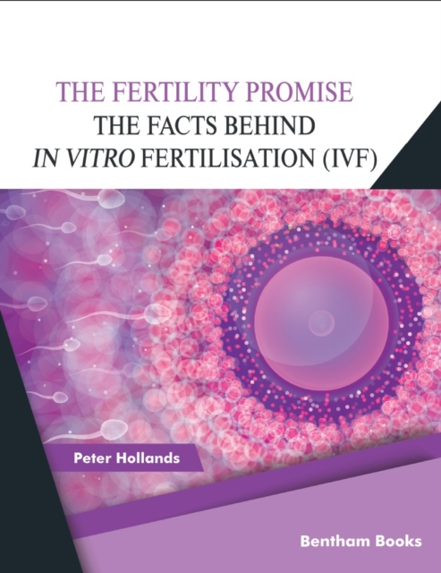 The Fertility Promise: The Facts Behind in vitro Fertilisation (IVF), EPUB eBook