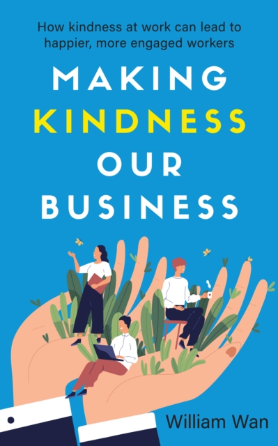 Making Kindness our Business, EPUB eBook
