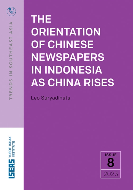 The Orientation of Chinese Newspapers in Indonesia as China Rises, PDF eBook