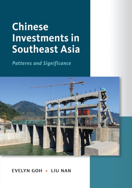 Chinese Investments in Southeast Asia, Paperback / softback Book