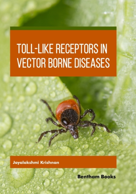 Toll-Like Receptors in Vector-borne Diseases, Paperback / softback Book