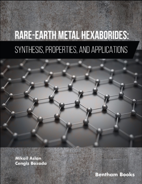 Rare-Earth Metal Hexaborides : Synthesis, Properties, and Applications, EPUB eBook