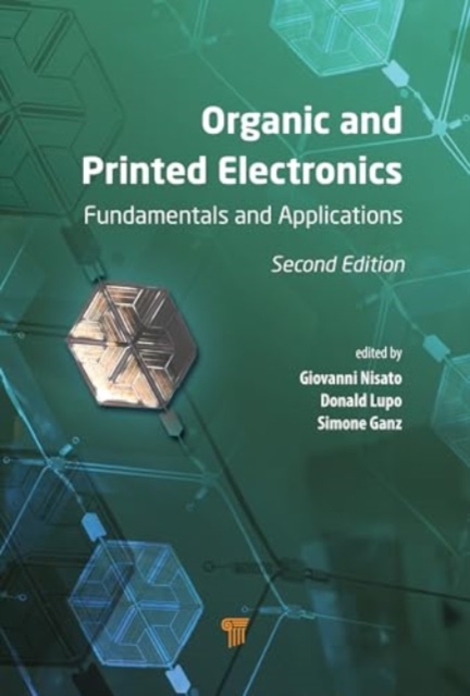 Organic and Printed Electronics : Fundamentals and Applications, Hardback Book