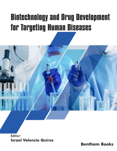 Biotechnology and Drug Development for Targeting Human Diseases, EPUB eBook