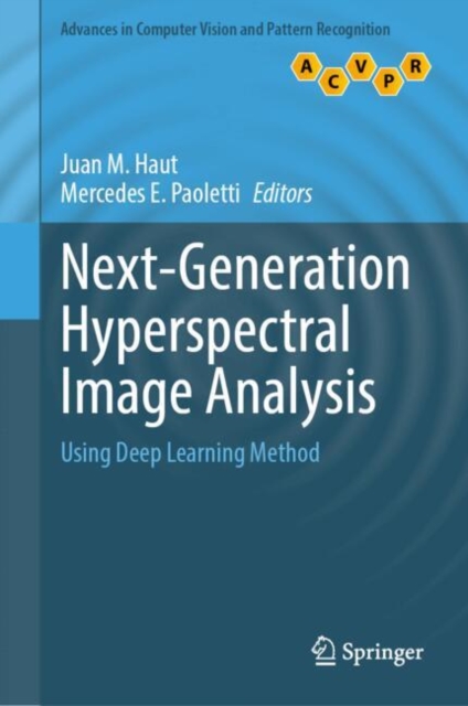 Next-Generation Hyperspectral Image Analysis : Using Deep Learning ...
