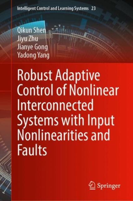Robust Adaptive Control of Nonlinear Interconnected Systems with Input ...