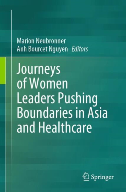 Journeys of Women Leaders Pushing Boundaries in Asia and Healthcare, Paperback / softback Book