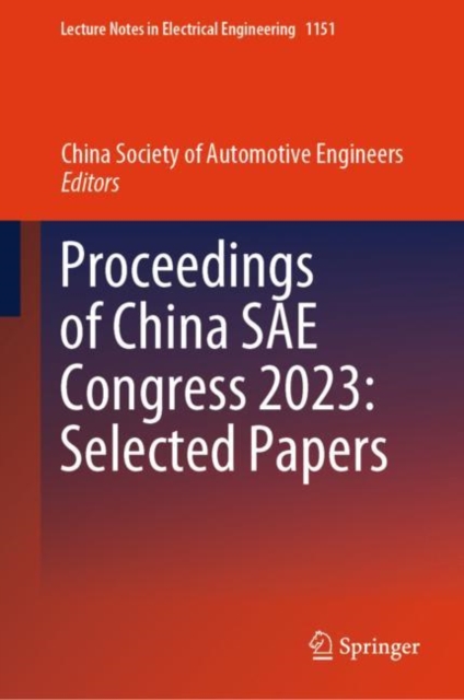 Proceedings of China SAE Congress 2023: Selected Papers, Hardback Book