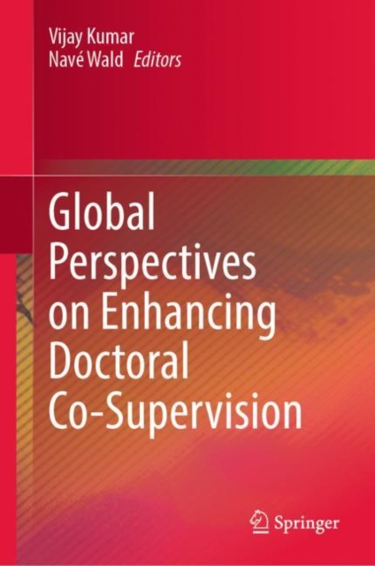 Global Perspectives on Enhancing Doctoral Co-Supervision, Hardback Book