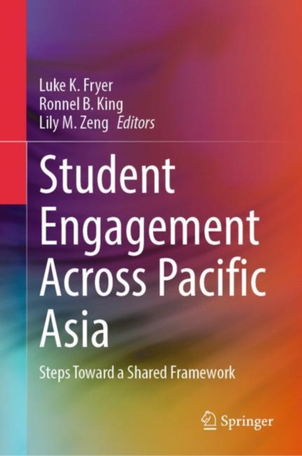 Student Engagement Across Pacific Asia : Steps toward a Shared Framework, Hardback Book