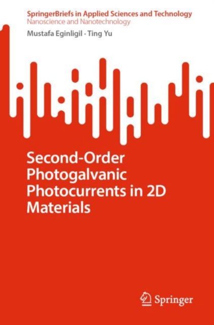 Second-Order Photogalvanic Photocurrents in 2D Materials, Paperback / softback Book