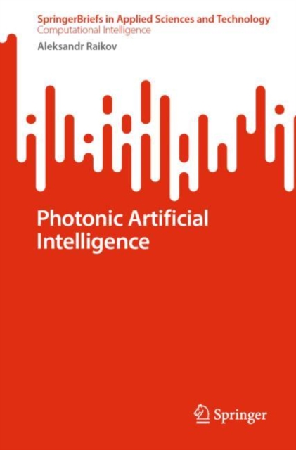 Photonic Artificial Intelligence, Paperback / softback Book