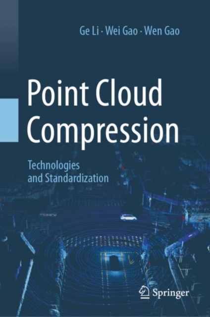 Point Cloud Compression : Technologies and Standardization, Hardback Book