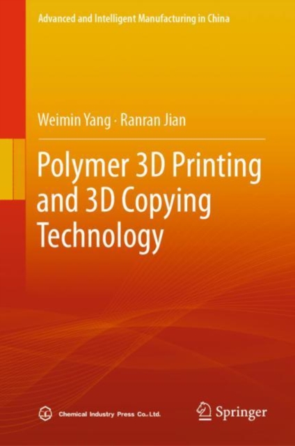 Polymer 3D Printing and 3D Copying Technology, Hardback Book