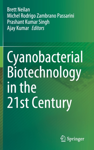 Cyanobacterial Biotechnology in the 21st Century, Hardback Book