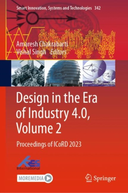 Design in the Era of Industry 4.0, Volume 2 : Proceedings of ICoRD 2023, Hardback Book